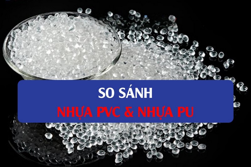 So sánh chất liệu nhựa pvc và pu trong ống dẫn công nghiệp